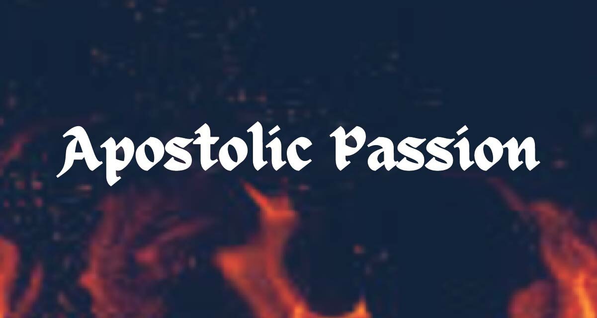 Apostolic Passion